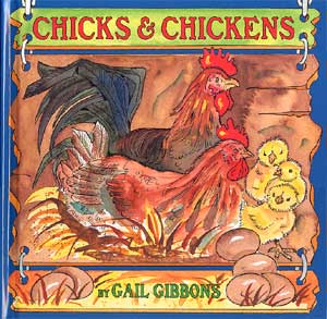 Chicks and Chickens by Gail Gibbons