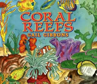 Coral Reefs by Gail Gibbons