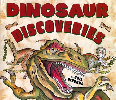 Dinosaur Discoveries by Gail Gibbons